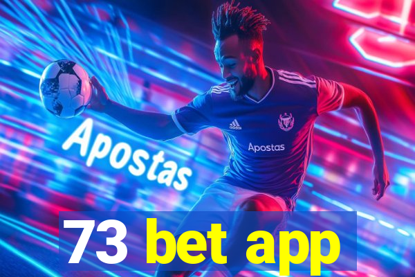 73 bet app